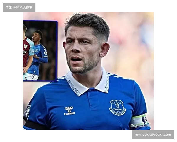 埃弗顿定位球威胁 塔科夫斯基头球优势战术价值 埃弗顿定位球威胁 塔科夫斯基头球优势战术价值